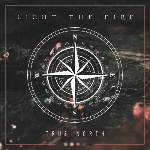 Light The Fire : True North